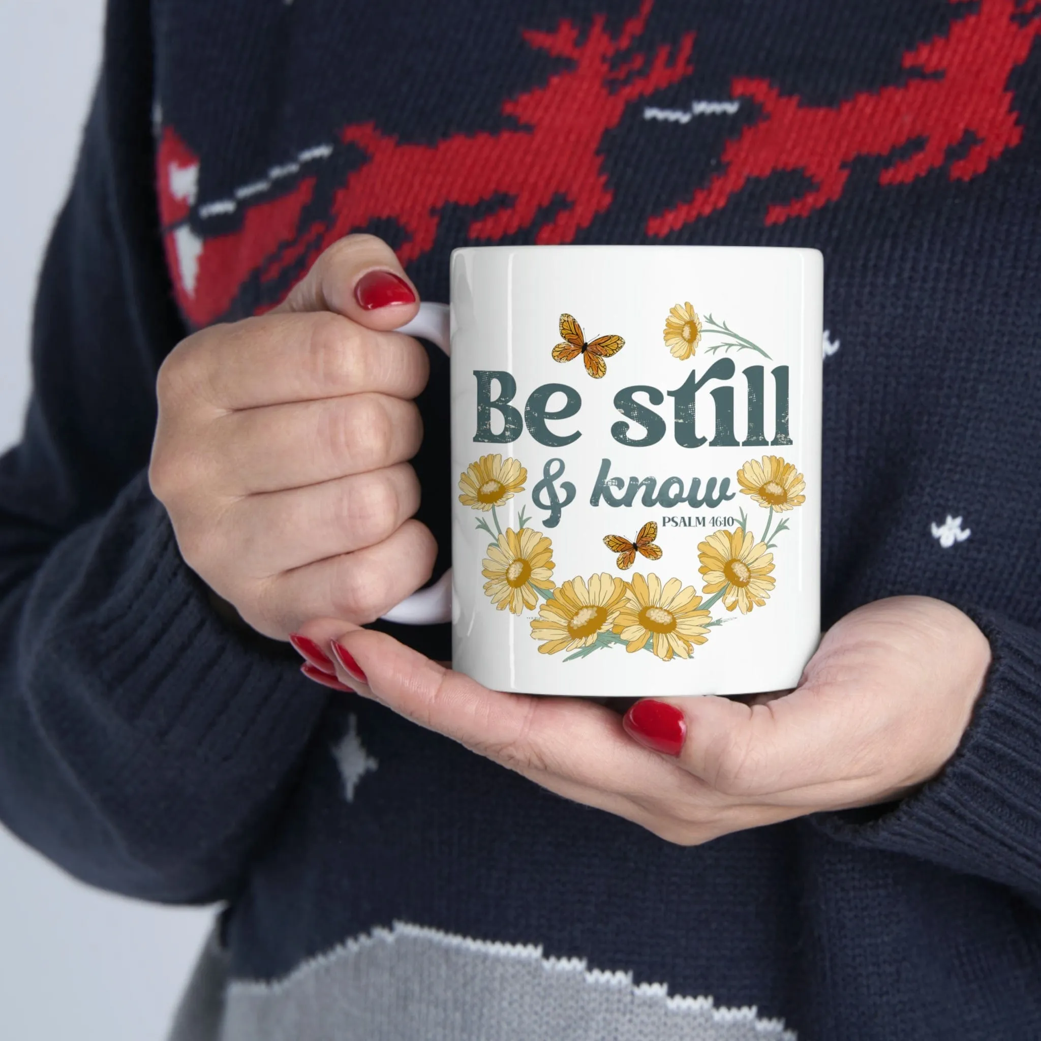 Be Still And Know 11oz Mug